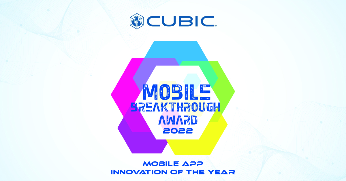 Cubic Wins “Mobile App Innovation Of The Year” Award In 6th Annual ...